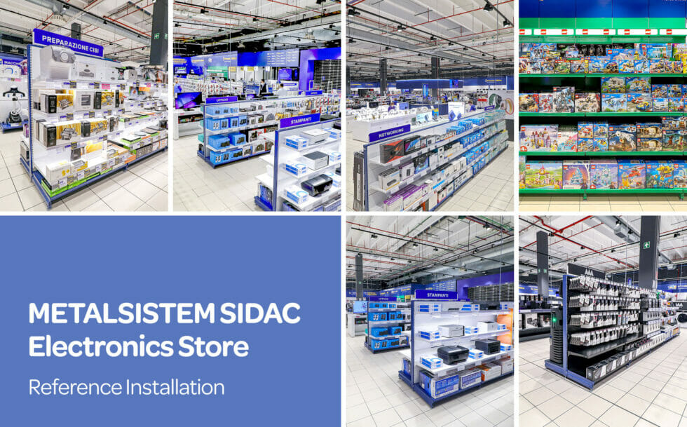 I prodotti METALSISTEM SIDAC protagonisti del retail dell'elettronica 1 Reference12112021 1 980x609 1